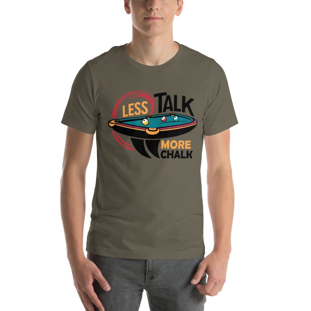 Less Talk More Chalk - Unisex T-Shirt