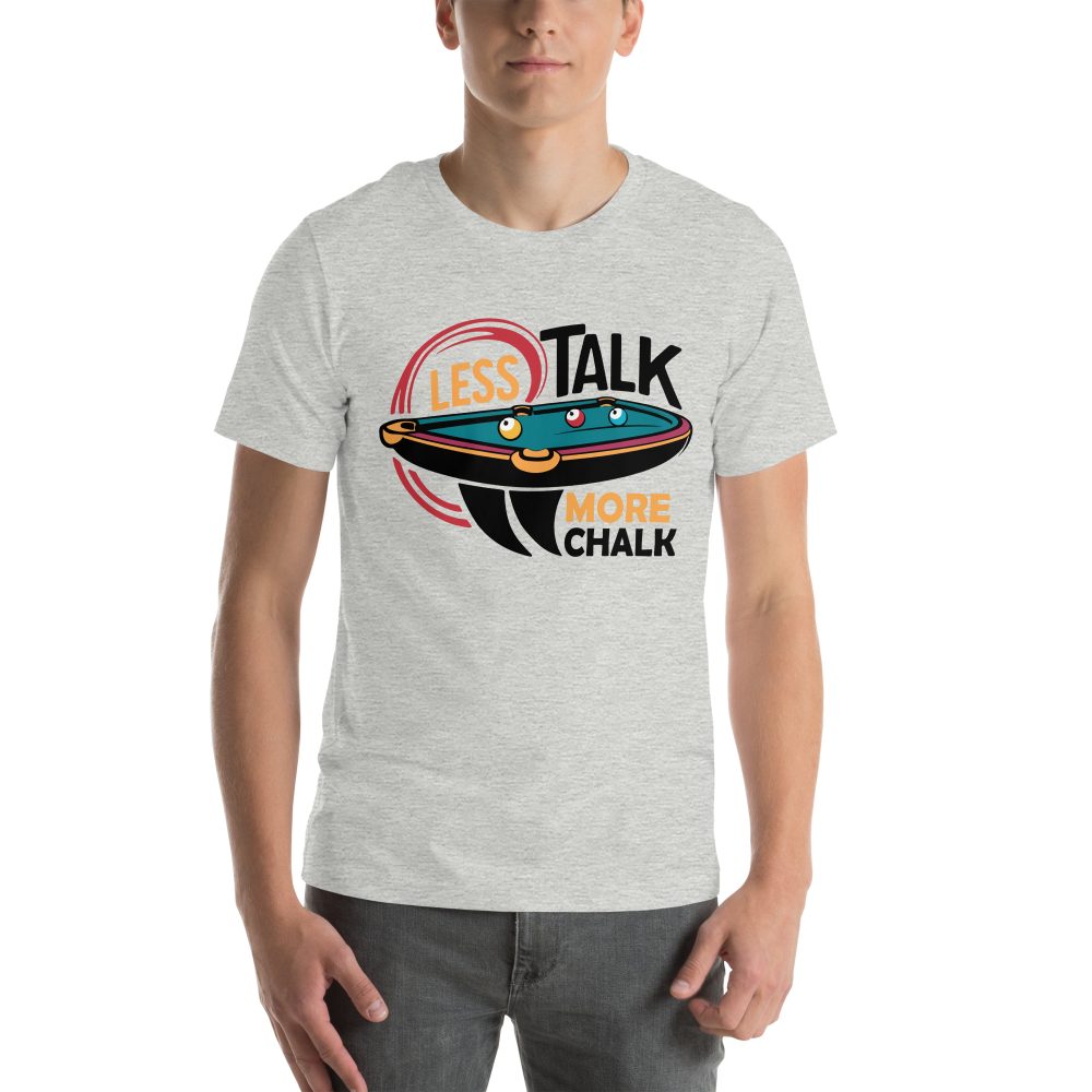 Less Talk More Chalk - Unisex T-Shirt - Image 19