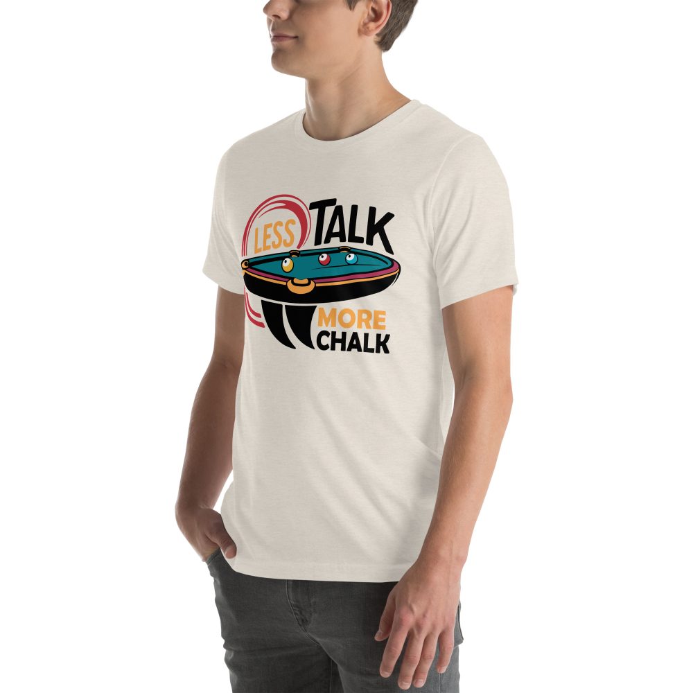 Less Talk More Chalk - Unisex T-Shirt - Image 34