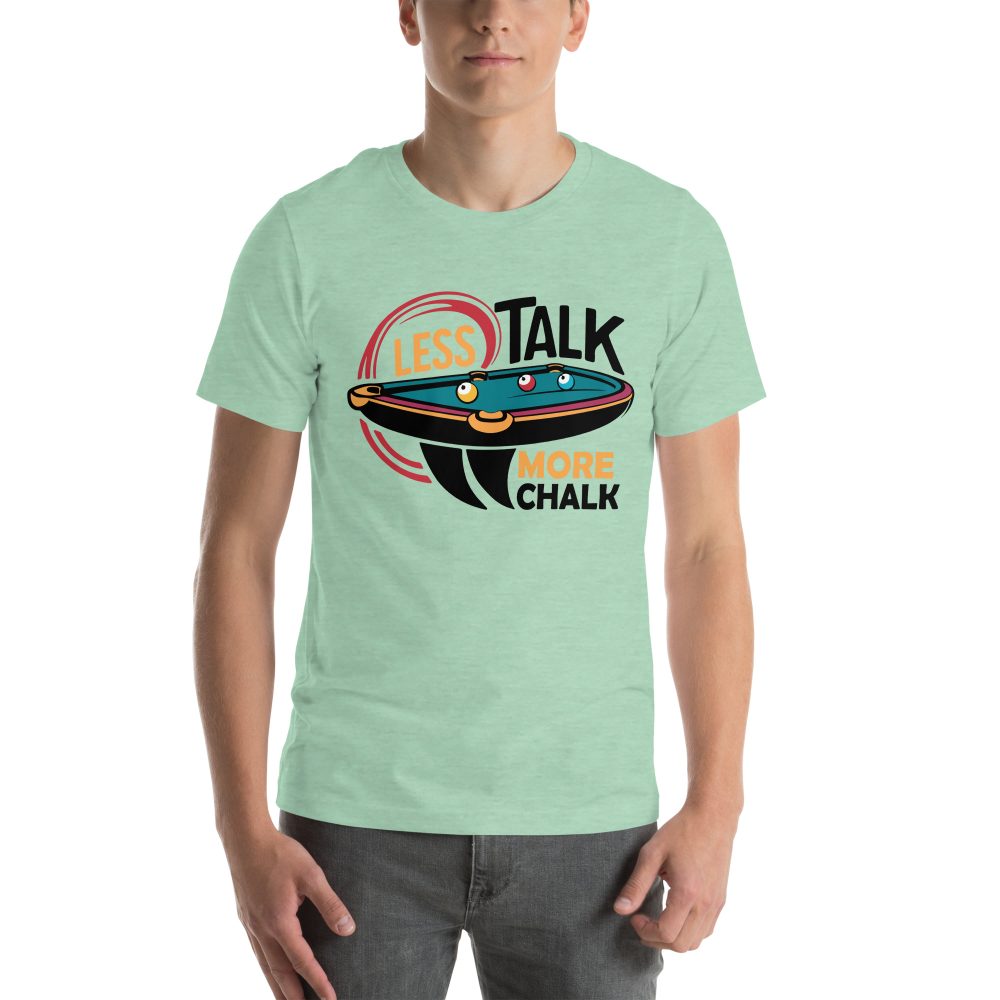 Less Talk More Chalk - Unisex T-Shirt - Image 13