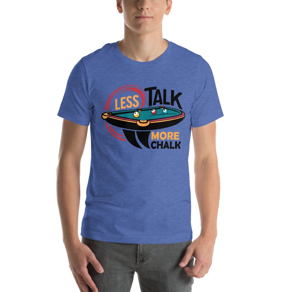 Less Talk More Chalk - Unisex T-Shirt - Image 7