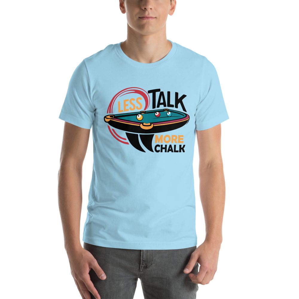 Less Talk More Chalk - Unisex T-Shirt - Image 25